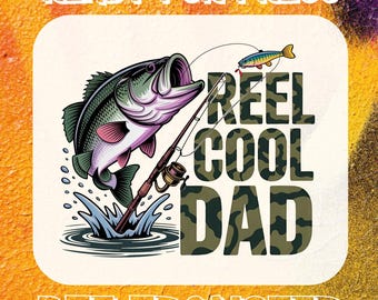 Reel Dad Fishing DTF Transfer, Ready to Press, Father's Day Gift