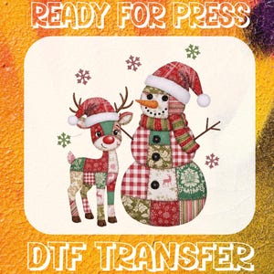 May include: A DTF transfer design featuring a snowman and a reindeer, both wearing Santa hats and scarves. The snowman has a carrot nose and twig arms. The reindeer has antlers and a red nose. The words "READY FOR PRESS" and "DTF TRANSFER" are at the top and bottom.