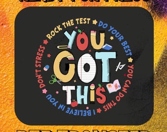Test Day DTF Transfer, You Got This Ready To Press, Teacher Test Day Heat Prints, Testing Coordinator Desing, T-shirt Transfer