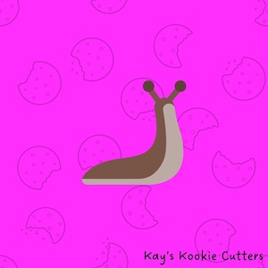 May include: A cartoon illustration of a slug in brown and beige, with two antennae, on a bright pink background with cookie outlines. The text "Kay's Kookie Cutters" is at the bottom.