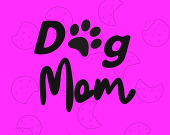 Dog Mom Cookie Cutter *Multiple Sizes*