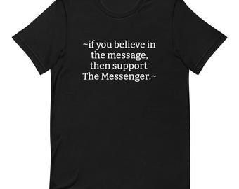 ATB's Support the Messenger Unisex Tee