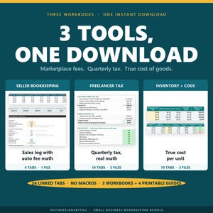May include: A digital bundle featuring three workbooks for small business bookkeeping. The graphic displays text 3 TOOLS, ONE DOWNLOAD, Marketplace fees. Quarterly tax. True cost of goods. It includes spreadsheets for Seller Bookkeeping, Freelancer Tax, and Inventory + COGS with data tables, 26 linked tabs, and 4 printable guides.