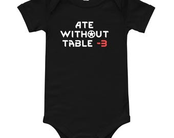 Ate Without Table Baby Bodysuit