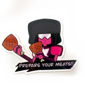 Steven Universe - Garnet - Preparate la carne!! - Adesivo in vinile da 3"