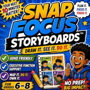 May include: A colorful educational product cover titled SNAP FOCUS STORYBOARDS with the text DRAW IT. SEE IT. DO IT. It features a cartoon character giving a thumbs up, a yellow pencil, and a four-panel storyboard showing a student planning, doing, seeing, and winning. The design includes text bubbles stating YOUR NEXT 10 MINUTES MATTER and PLAN IT. FOCUS IT. FINISH IT. along with labels for ADHD friendly and executive function support for grades 6-8.