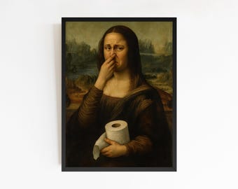 Funny Mona Lisa Bathroom Print, Toilet Humor Art (Digital Download)