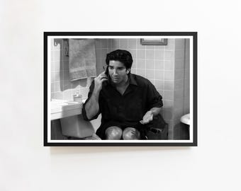 Friends Ross Geller Bathroom Poster, Funny Restroom Decor (Digital Download)