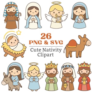 May include: A set of 10 cartoon nativity clipart images. The images include characters such as Mary, Joseph, baby Jesus, angels, and the three wise men. The text "26 PNG & SVG Cute Nativity Clipart" is also included.