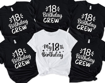 18. Geburtstag Shirt, 18. Geburtstag Crew T-Shirts, personalisierte Geburtstagsparty Tops, 18. Geburtstag Mädchen T-Shirts,
