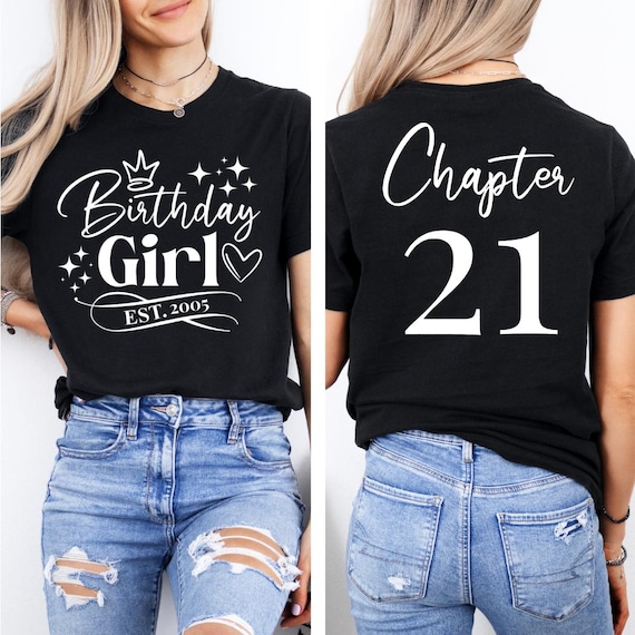21st birthday tshirt, 21st birthday tee, 21st birthday shirt, Twenty one T-shirt, Gift for Daughter, Granddaughter, Birthday Girl Gift