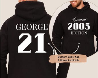 Felpa con cappuccio personalizzata per il compleanno, felpa con cappuccio in edizione limitata con nome personalizzato, 16° compleanno, 18° compleanno, 21° compleanno, regalo di compleanno