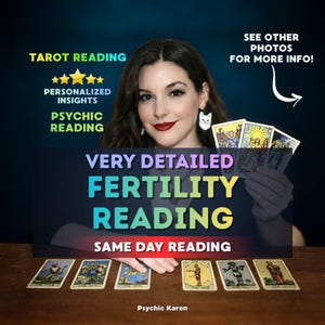 May include: An image promoting tarot and psychic readings. Text includes "Tarot Reading," "Personalized Insights," "Psychic Reading," "Very Detailed Fertility Reading," and "Same Day Reading." The image features a woman holding tarot cards.