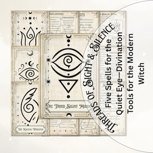 May include: A vintage-style illustration of a third eye symbol with the text "Threads of Sight & Silence Five Spells for the Quiet Eye-Divination Tools for the Modern Witch" surrounding it.