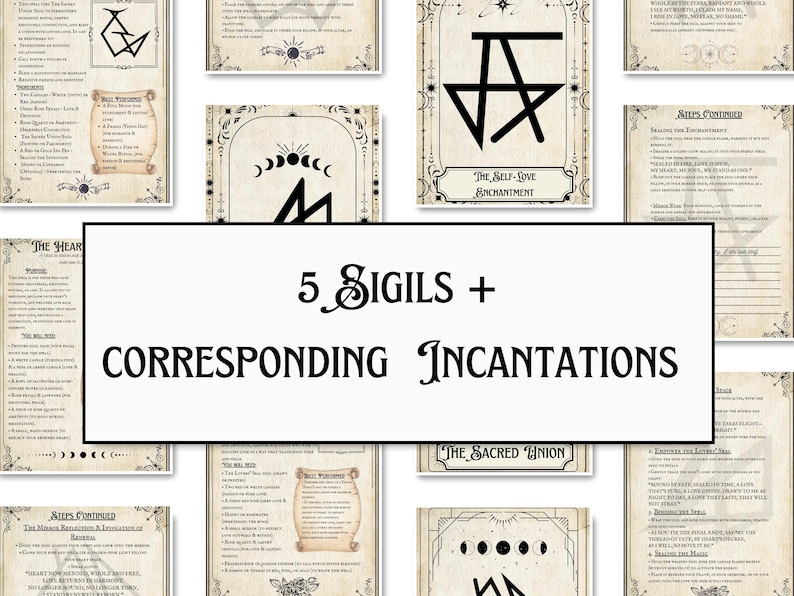 May include: Five black and white sigils with corresponding incantations. The sigils are titled "The Heart", "The Self-Love Enchantment", "The Sacred Union", "Will Wishes", and "Aides Continued".