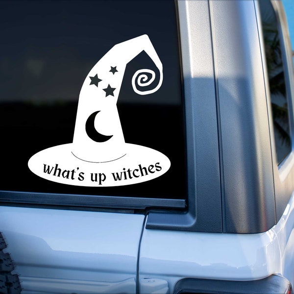 What's Up Witches Permanent Vinyl Decal Sticker, Witch Decal, Halloween Decal, Spooky Decal, Goth Decal, Witchcraft, Witchy Woman quote