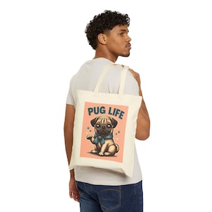 Pug Life Cotton Canvas Tote Bag - Dog Lover&#39;s Gift, Eco-Friendly Shopping Bag, Pet Themed Beach Bag, Pug Owner Tote, Cute Animal Accessories