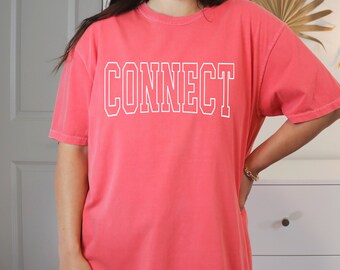 Connect | Puff Print | Comfort Colors | Sizes S-2XL