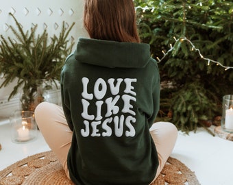 Sweat à capuche Love Like Jesus | Impression soufflée | 2 couleurs disponibles | Tailles S-2XL