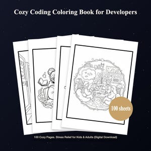 Könnte beinhalten: Ein Stapel Ausmalbuchseiten mit schwarzen Umrissen und dem Text "Cozy Coding Coloring Book for Developers". Die Seiten zeigen Illustrationen von Codierern und den Text "100 Blätter". Das Buch ist zur Stressbewältigung gedacht.