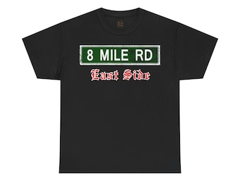 8 Mile Rd. East Side T-Shirt Unisex