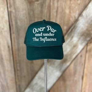 Gorra de camionero Over Par and Under the Influence