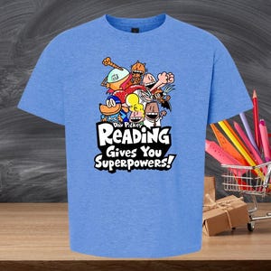 Dav Pilkey Reading Gives you Superpowers Youth Tee