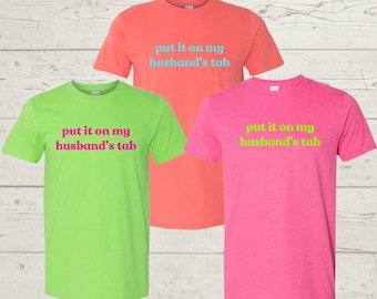 put it on my husband's tab tee