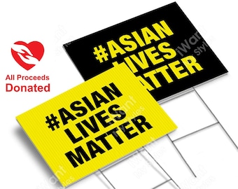 Hashtag Asian Lives Matter Yard Sign 18”x24”, 2 Sided, Human Rights Justice, ALM Lawn Sign, Protest Sign, Social Justice, iWantMyStyles