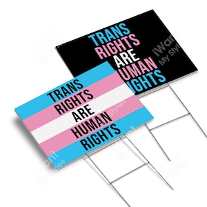 Trans Rights Are Human Rights Yard Sign 18”x24”, 2 Sided, LGBTQIA+ ...