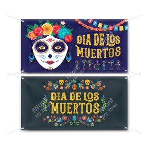 Dia De Los Muertos Banner, Vinyl Banner, Day of the Dead, Sign, iWantMyStyles