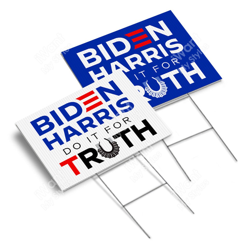 Biden Harris Do It For Truth Yard Sign 18”x24”, 2 Sided, Ruth Bader G…