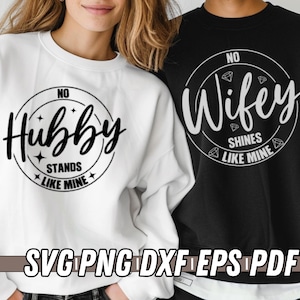 マッチングカップルSVG | 私のように輝く妻はいないし、私のように目立つ夫はいない | 結婚記念日 | 夫婦のバレンタインデーカットファイル