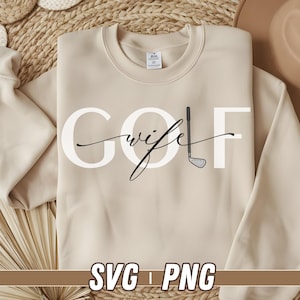 Golf Wife PNG SVG | Design de letras de taco de golfe moderno | Sublimação de camisa de golfe feminina | Gráfico estético de golfe para Cricut | Vida no golfe PNG