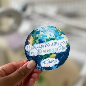 I&#39;ll Always be with you Glossy Magnet |Matthew 28:20 bible verse magnet | Encouraging & inspirational Christian magnet | Faith kitchen decor