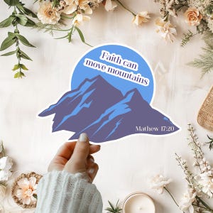 Faith Can Move Mountains, Mathew 17:20, Kiss-Cut-stickers, op geloof gebaseerde sticker, sticker Christendom, sticker Faithful,
