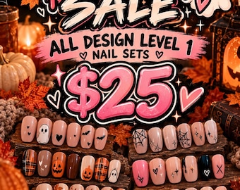 May include: A promotional graphic featuring the text FALL SALE, ALL DESIGN LEVEL 1 NAIL SETS, $25, and NOW THROUGH NOVEMBER 30TH. The image displays various press-on nail sets with autumn-themed designs including ghosts, pumpkins, leaves, spiderwebs, and plaid patterns.