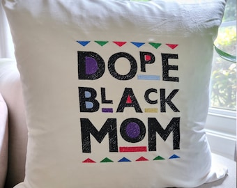 Dope Black Mom Pillow Cover