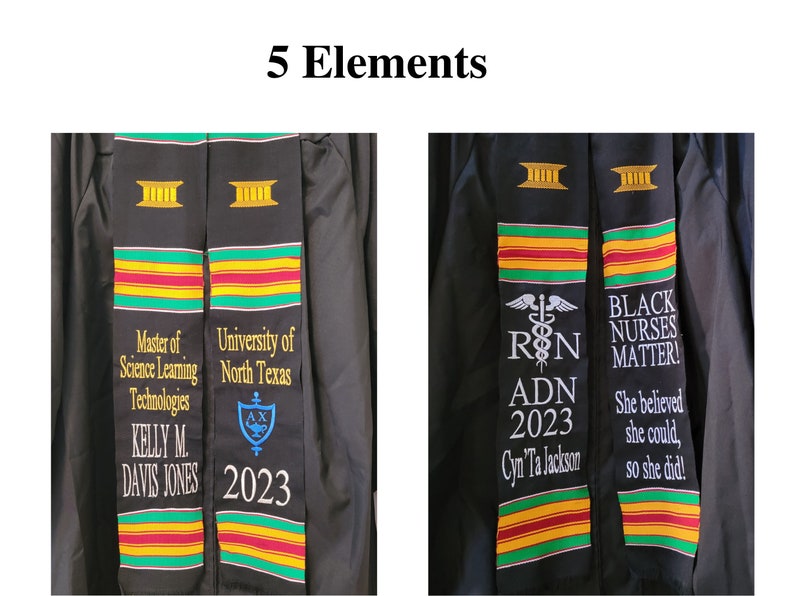 May include: Black graduation stole with gold, green, red, and yellow accents. One side reads "Master of Science Learning Technologies" and "University of North Texas 2023". The other side says "BLACK NURSES MATTER!" and "ADN 2023".