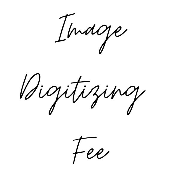 Image Digitizing Fee