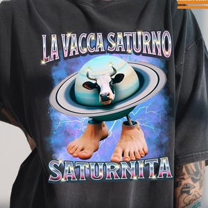 La Vacca Saturno Saturnita Shirt, Italian Brainrot Shirt, Bootleg Rap Tee, Brainrot Shirt, Cow Meme Shirt, Weird Funny Shirt, Trending Tee