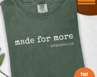 Komfortfarben Christliches T-Shirt, Made For More, Bibelvers
