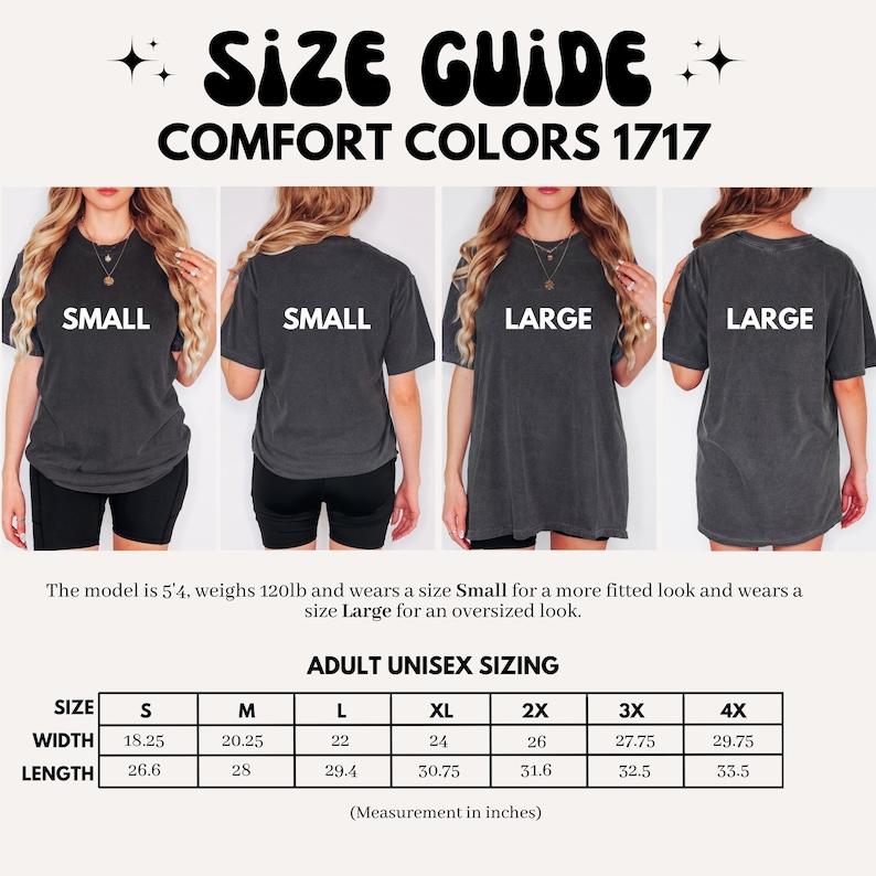 May include: Size guide for Comfort Colors 1717 t-shirts. The image shows models wearing Small and Large sizes. The chart provides adult unisex sizing, with width and length measurements in inches, ranging from S to 4X.