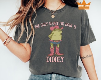 Jedyny przysiad, jaki robię, to Diddly, koszulka Comfort Colors Cowboy Frog, koszulka z westernowym humorem