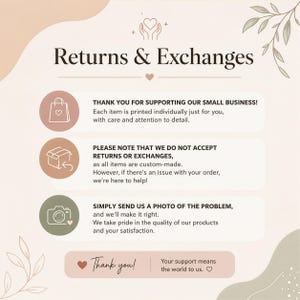 May include: A beige informational graphic titled Returns & Exchanges with three circular icons featuring a shopping bag, a box, and a camera. The text explains that items are custom-made, returns are not accepted, and issues are resolved via photos.
