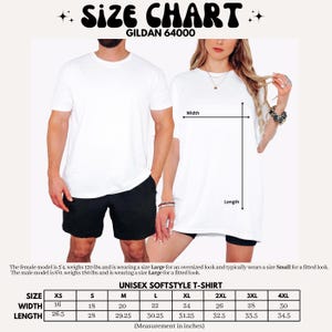 May include: White unisex softstyle t-shirts with a size chart. The chart includes measurements for width and length in inches, ranging from XS to 4XL. The text "SIZE CHART" and "GILDAN 64000" are at the top. The models are wearing the t-shirts.