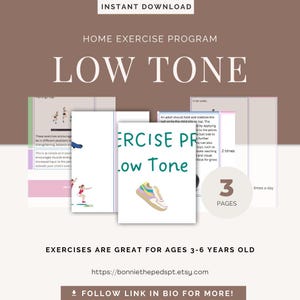 May include: A digital download for a home exercise program titled "Low Tone." The design features three pages with exercise illustrations, a colorful sneaker graphic, and the text "Exercises are great for ages 3-6 years old."