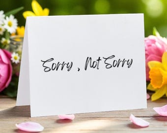 Sorry, Not Sorry | Funny Breakup or Divorce Card