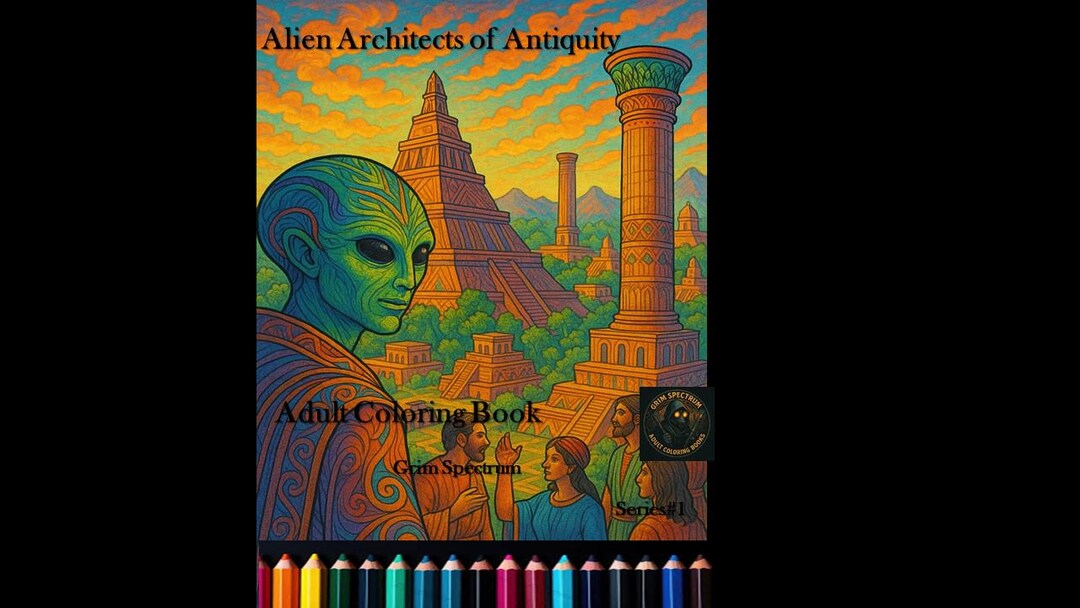 Alien Architects of Antiquity - Adult Coloring Book Pages Level II ...