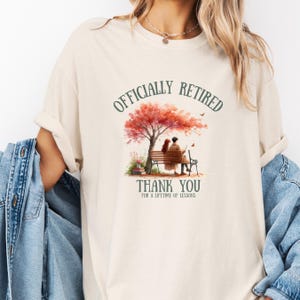 Retired Teacher Shirt, Teacher Retirement Shirt, Retired Teacher Gift, Retirement Gift For Teacher, Teachers Day Shirt, Teacher Appreciation